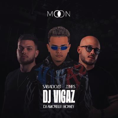 Imagem do evento Moon Apresenta: Dj Vigaz | Dj Amorelli | Honney