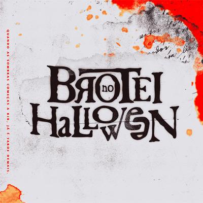 Imagem do evento Brotei No Halloween