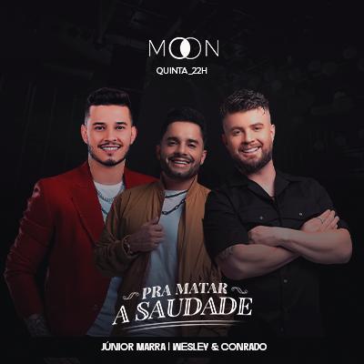 Imagem do evento Moon Apresenta: Júnior Marra | Wesley & Conrado