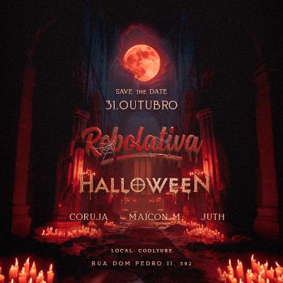 Imagem do evento BAILE DE HALLOWEEN DA REBOLATIVA