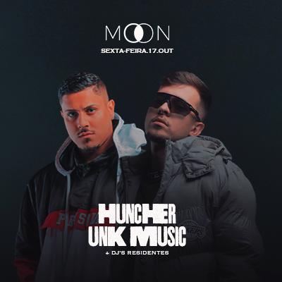 Imagem do evento Moon Apresenta:  HUNCHER | UNK MUSIC