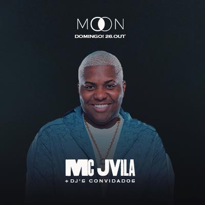 Imagem do evento Moon Apresenta: MC JVILA + Dj's Convidados