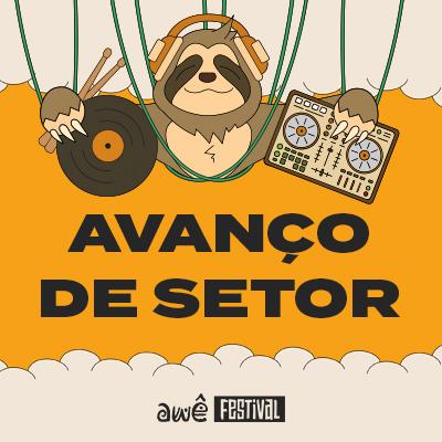 Imagem do evento Avanço de Setor Parceiros — Awê Festival