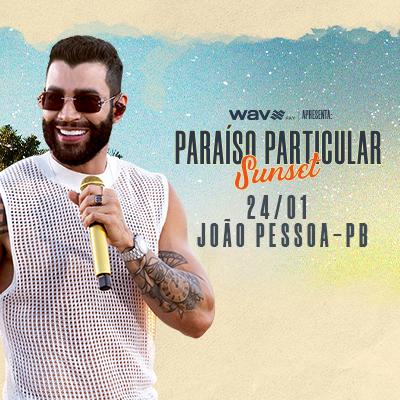 Paraíso Particular Sunset | Gusttavo Lima em João Pessoa