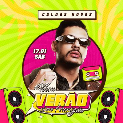 Virou Verão - Hungria em Caldas Novas