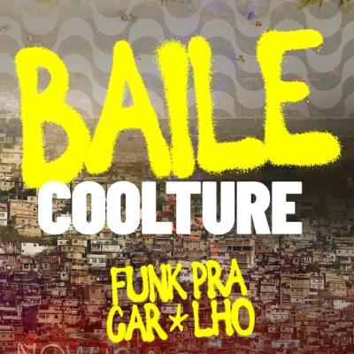 Imagem do evento COOLTURE | BAILE COOLTURE | SÁBADO 06/12
