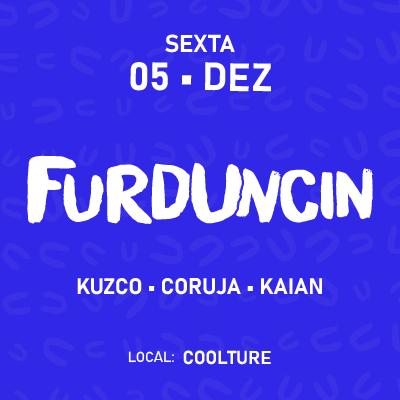 Imagem do evento Furduncin