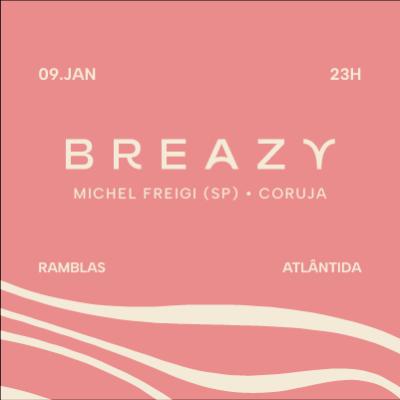 Imagem do evento 09.01 Breazy - Sente o Clima