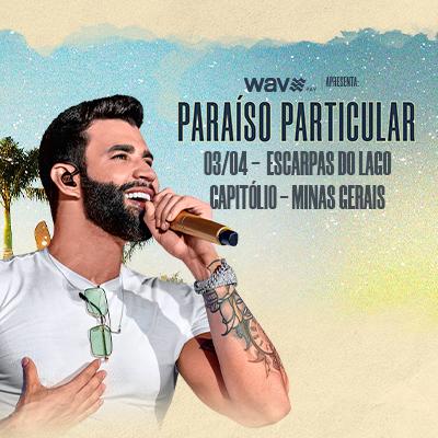 Paraíso Particular | Gusttavo Lima em Escarpas do Lago - Capitólio