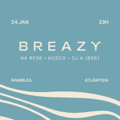 Imagem do evento 24.01 | Breazy - Sente o Clima