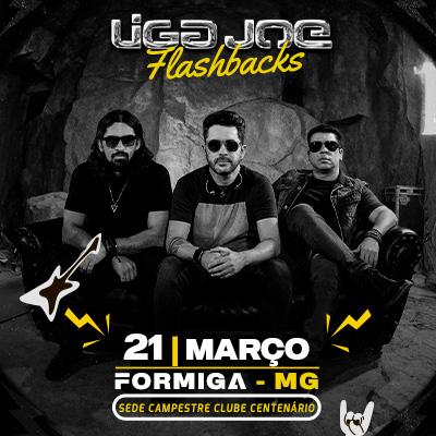 Liga Joe Flashbacks em Formiga