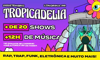 Capa do evento: TROPICADELIA 2026