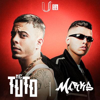 U Club Apresenta: Mc Tuto e Marks em Novo Hamburgo