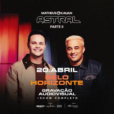 Imagem do evento Gravação Astral em BH - Matheus & Kauan