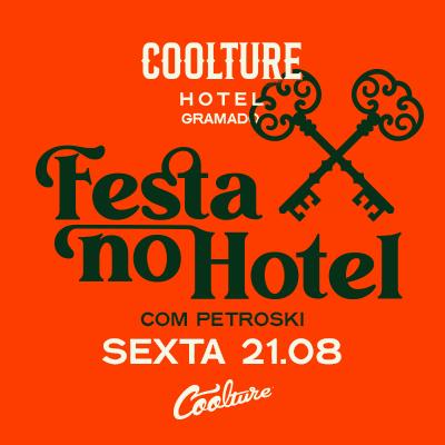 Imagem do evento COOLTURE HOTEL | FESTA NO HOTEL | SEXTA-FEIRA  21.08 | GRAMADO