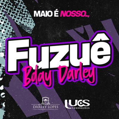 Imagem do evento Fuzue - Bday do Darley