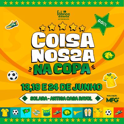 Imagem do evento 24.06 | Coisa Nossa na Copa