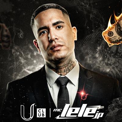 Imagem do evento U Club Apresenta: MC Lele JP