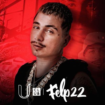 U Club Apresenta: Felp 22 em Novo Hamburgo