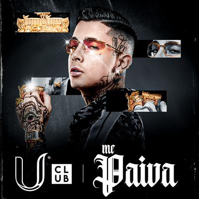 Imagem do evento U Club Apresenta: MC PAIVA