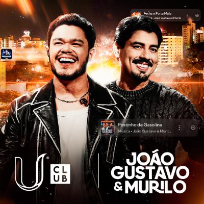 Imagem do evento U CLUB APRESENTA JOÃO GUSTAVO E MURILO